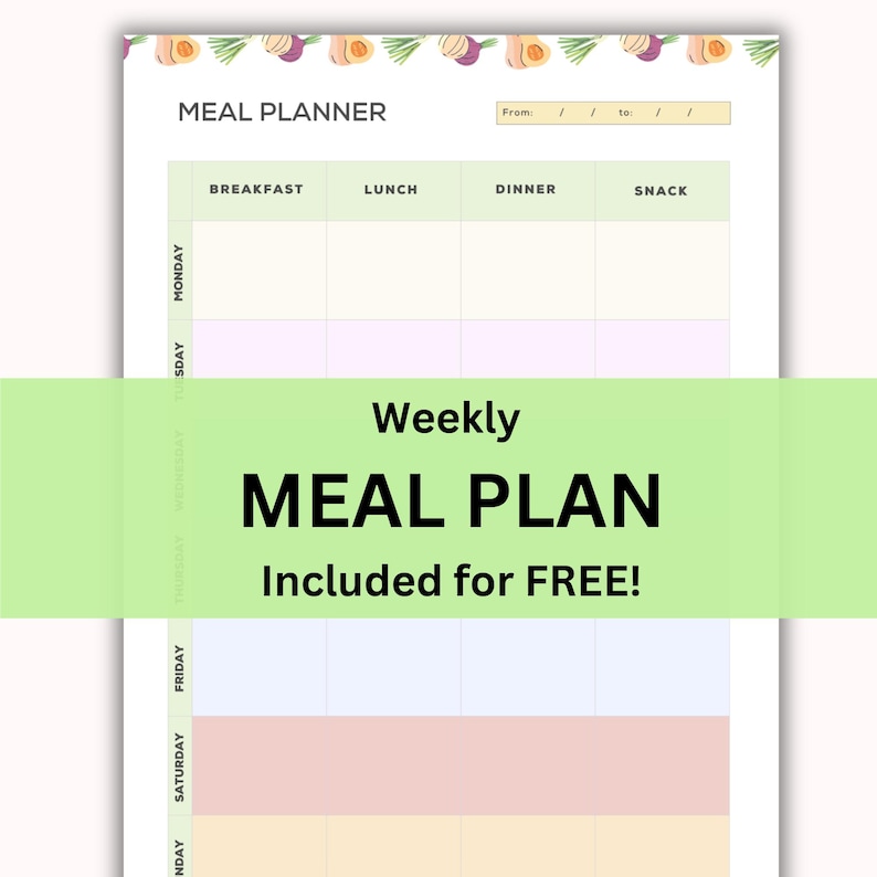 May include: A printable meal planner with a green, yellow, and white color scheme. The planner has a weekly meal plan section with the text "Weekly Meal Plan Included for FREE!" and a section for each day of the week with columns for breakfast, lunch, dinner, and snack.