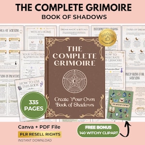 May include: A digital book cover titled "The Complete Grimoire Book of Shadows" with a brown cover and gold accents. The image includes pages with text and illustrations, plus a bonus of 140 witchy clipart. The book has 335 pages.