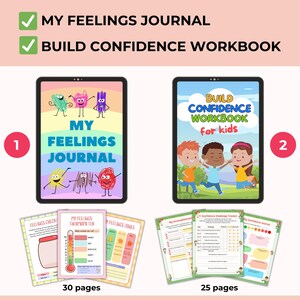 May include: Two digital workbooks for kids: "My Feelings Journal" and "Build Confidence Workbook." The "My Feelings Journal" features colorful cartoon characters and a rainbow background. The "Build Confidence Workbook" has illustrations of children. Each workbook includes several pages.