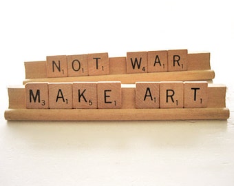 Make ART Not War Scrabble Assemblage Saying Quote Display Sign