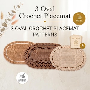 Può includere: Tre tovagliette ovali all'uncinetto nei colori marrone chiaro, marrone scuro e beige con vari motivi a punto. Il testo recita: 3 Oval Crochet Placemat, 3 OVAL CROCHET PLACEMAT PATTERNS, PDF DIGITAL DOWNLOAD, PATTERN e STEP-BY-STEP INSTRUCTIONS.
