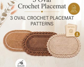 May include: Three oval crochet placemats in tan, brown, and beige with varying stitch patterns. Text reads: 3 Oval Crochet Placemat, 3 OVAL CROCHET PLACEMAT PATTERNS, PDF DIGITAL DOWNLOAD, PATTERN, and STEP-BY-STEP INSTRUCTIONS with a download icon.