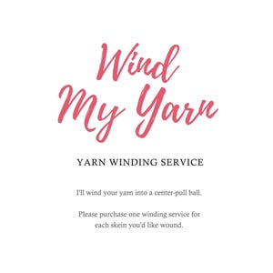 Custom Yarn Winding Service: Hand-Dyed Skeins Turned into Center Pull Balls
