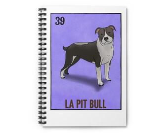 La Pit Bull | Spiral Notebook | Ruled Line |118 pages