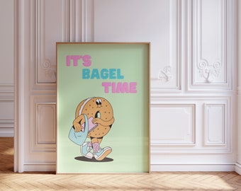 It's Bagel Time | Morning Breakfast | Aesthetic Wall Art | Trendy Digital Print | Living Room Kitchen Decor | Instant Download | Poster