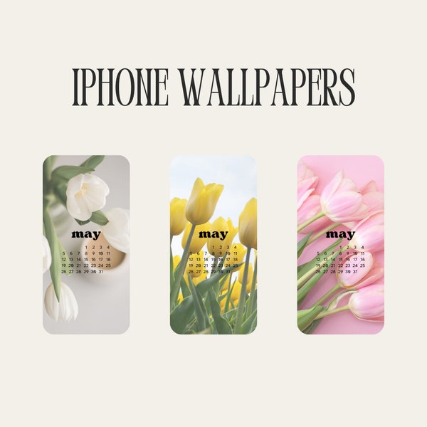 May 2024 Iphone Wallpapers | Monthly Calendar Backgrounds | Instant Digital Download | White Yellow Pink Tulip Flowers | Trendy Aesthetic