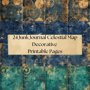 May include: A collage of 24 printable junk journal pages with a celestial map theme. The pages feature a vintage aesthetic with a mix of blue, teal, and tan colors. The text on the image reads "24 Junk Journal Celestial Map Decorative Printable Pages."