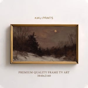 May include: A framed landscape painting depicts a snowy forest scene under a moonlit sky. The artwork, with a gold frame, features dark trees and a snow-covered ground. The text "KIKU PRINTS" and "PREMIUM QUALITY FRAME TV ART 3840x2160" are visible.