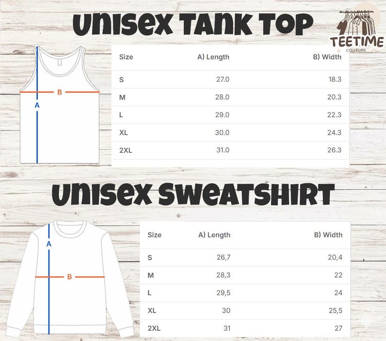 May include: Image features a white unisex tank top and a white unisex sweatshirt. Size charts are included, detailing length and width measurements in inches for each size, from S to 2XL. The text "UNISEX TANK TOP" and "UNISEX SWEATSHIRT" are displayed.