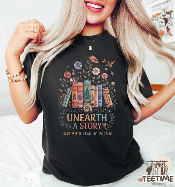 Unearth A Story Shirt, Summer Reading 2026, Fossil Book Lover Gift, Librarian Teacher Shirt, Archaeology Reader, Paleontology Science Gift