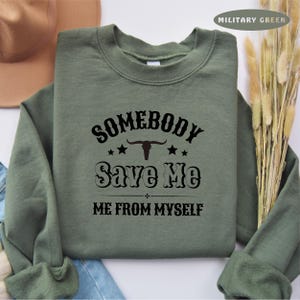 Somebody Save Me From Myself Sweatshirt, Jelly Roll Crewneck, Country Music Outfit, Western Country Music Sweatshirt, Cowgirl Cowboy Sweater