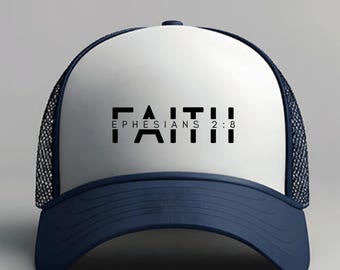 Faith Ephesians 2:8 Foam Mesh-Back Trucker Cap, Christian Hat with Bible Verse, Bible Verse Cap, Faith Based Hat, Religious Hat