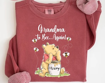 Grandma to Bee Sweatshirt, Grandma Sweater, Winnie The Pooh Grandma Day, Custom Grandma To Bee Crewneck, Family Matching Sweatshirt