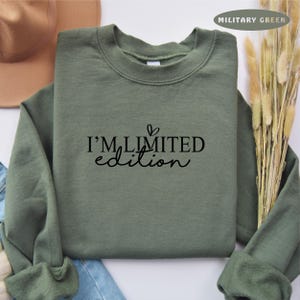 I&#39;m Limited Edition Sweatshirt, Limited Edition Graphic Sweater, Retro Birthday Sweatshirts Men Women, I&#39;m Limited Edition Crewneck