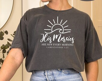 Boho Christian Shirts, Christian TShirts, Bible Verse Shirt, Trendy Christians Shirts, Jesus Apparel, Faith Based Shirt, His Mercies Are New