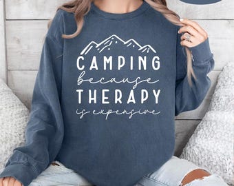 Camping Because Therapy Is Expensive Sweatshirt, Halloween Party Crewneck, Funny Camping Sweater, Women Camping Sweatshirt, Camp Sweatshirt