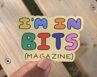 I'm in BITS (Magazine) Aufkleber. Matt Aufkleber, gestanzter Aufkleber, großer Aufkleber, Laptop Aufkleber, Vinyl Aufkleber, Humor Aufkleber