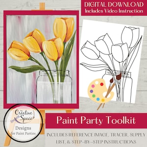May include: Digital download paint party toolkit featuring a painting of yellow tulips in a glass jar. Includes a reference image, tracer, supply list, and step-by-step instructions.
