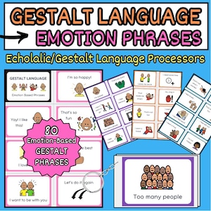 May include: A collection of flashcards with the text "GESTALT LANGUAGE EMOTION PHRASES" and "Echolalic/Gestalt Language Processors". The cards feature emotion-based phrases and illustrations, including "I'm so happy!" and "Too many people."