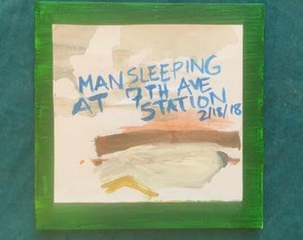 Man Sleeping At 7th Ave Station in Brooklyn - Original Watercolor on Paper - Mounted on Canvas - Outsider Art - Folk Art - Naive Art