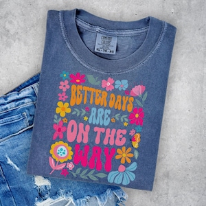 Better Days Are On The Way Golvend lettertype PNG, christelijke wilde bloemen, bijbelvers png, penseelstreek Jezus God geloof bloemen boho digitale download