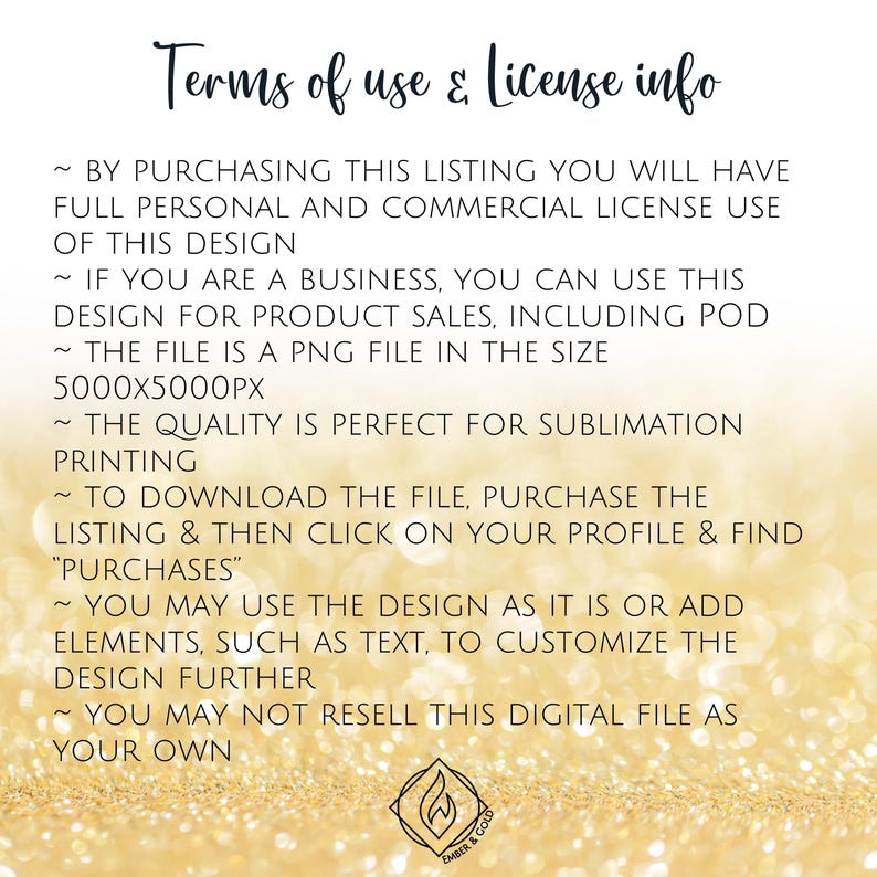 May include: A digital file information sheet with the title "Terms of use & license info" in a handwritten style font. The text explains the terms of use, including commercial license, file type, and usage guidelines. The background is a gold glitter effect.