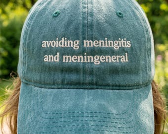 Gorra lavada con bordado "Evitando la meningitis y los hombres en general", gorra de béisbol divertida, gorra de papá con cita sarcástica, gorra con humor con la que te identificarás