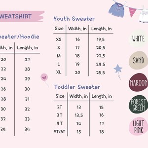 May include: Size chart for sweatshirts and sweaters in adult, youth, and toddler sizes. The chart includes measurements for width and length in inches. Colour options include white, black, sand, sport grey, maroon, dark heather, forest green, military green, light pink, and light blue.