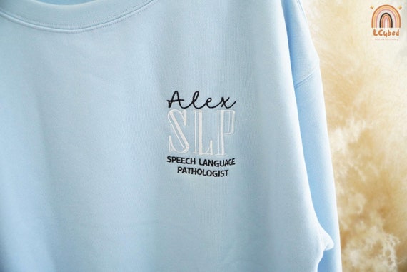 Embroidered Speech Language Pathologist Sweatshir… - image 1