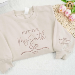Embroidered Personalized Future Mrs. Sweatshirt, Custom Bride To Be Sweatshirt, Future Wifey Shirt, Bridal Shower Gift, Engagement Gift