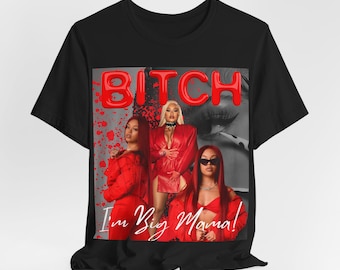 Bitch I'm Big Mama Unisex Jersey Short Sleeve Tee