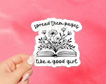 Spread Them Pages Smut Sticker, Bookish Stickers, Book Lovers Gift, Bookish Merch, Kindle Sticker, Smut Reader, Reading Lover Gift E-Reader