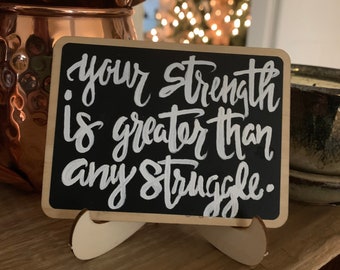 Note to Self “Your Strength is Greater” Mini Chalkboard with Easel