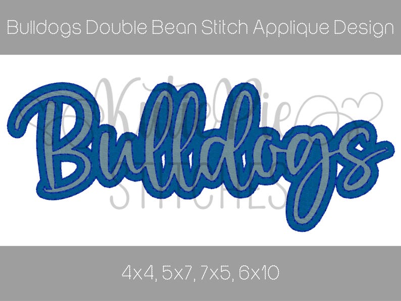 Bulldogs Handlettered Double Applique Mascot Name Machine Embroidery ...