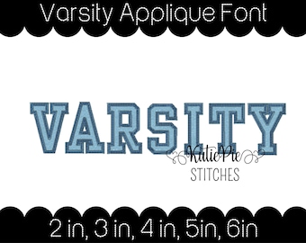 May include: A digital design featuring the word "VARSITY" in a light blue applique font. The design includes the text "Varsity Applique Font", "Kutie Pie STITCHES", and sizes 2 in, 3 in, 4 in, 5 in, and 6 in.