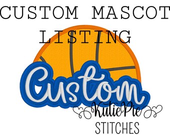 May include: A custom mascot listing design featuring a basketball graphic. The design includes the words "CUSTOM MASCOT LISTING" in black, with "Custom" in blue and white, and the shop name "Kulie Pie Stitches".
