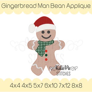 May include: A Gingerbread Man Bean Applique embroidery design featuring a light brown gingerbread figure wearing a red and white Santa hat and a green and white checkered scarf. The figure has two red buttons, one green button, and white icing details on the arms and legs. Text reads: Gingerbread Man Bean Applique, KutiePie Stitches, 4x4 4x5 5x7 6x10 7x12 8x8.
