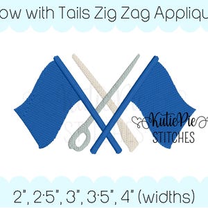 May include: An embroidery design titled Bow with Tails Zig Zag Applique featuring two blue flags and two crossed light gray sticks. The text KutiePie STITCHES is visible. Available in widths of 2 inches, 2.5 inches, 3 inches, 3.5 inches, and 4 inches.