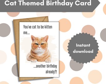 Cat birthday card, unisex birthday card, cat birthday, birthday card printable, printable cat card, birthday card, funny cat birthday card