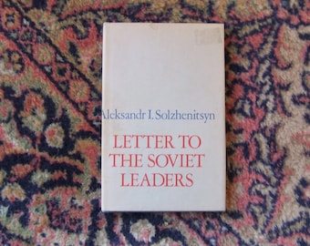 Letter To The Soviet Leaders by Aleksandr I. Solzhenitsyn