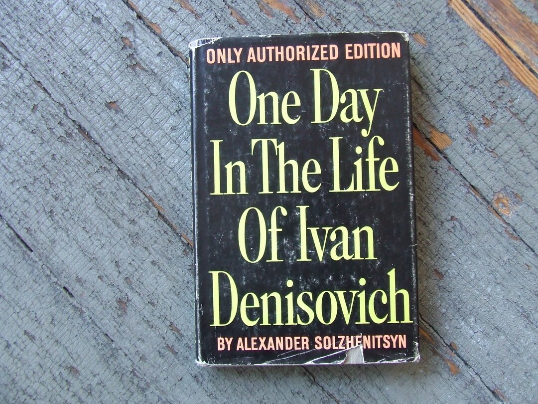 One Day in the Life of Ivan Denisovich by Alexander Solzhenitsen First