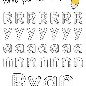 May include: A white worksheet with the words "Write your name, Ryan!" and a smiling pencil illustration. The worksheet features dotted letters for tracing the name "Ryan".