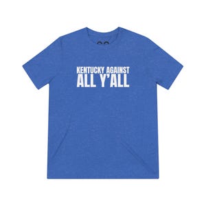 Unisex Triblend Tee - KY Against All Y&#39;all, SEC Team Pride Shirt, College Football Fan Apparel, Sports Graphic Tee, Kentucky Wildcats Shirt