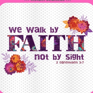 Walk By Faith Bible Verse Printable - Bible Verse Wall Art - Faith Over Fear Scripture Sign, Printable Wall Art, Bible Verse Art, Faith Png