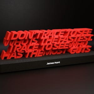 James Hunt F1 Quote 3D Table Sign - Formula 1 Gift
