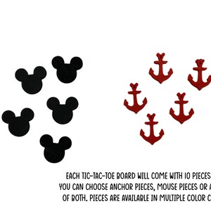 A set of ten red anchor and black Mouse head shaped pieces for a tic-tac-toe game.  Each tic-tac-toe board will come with 10 pieces total. You can choose anchor pieces, mouse pieces or a combo of both. Pieces are available in multiple color choices.
