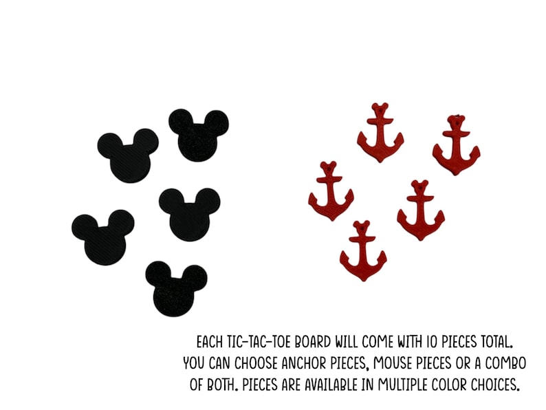 A set of ten red anchor and black Mouse head shaped pieces for a tic-tac-toe game.  Each tic-tac-toe board will come with 10 pieces total. You can choose anchor pieces, mouse pieces or a combo of both. Pieces are available in multiple color choices.