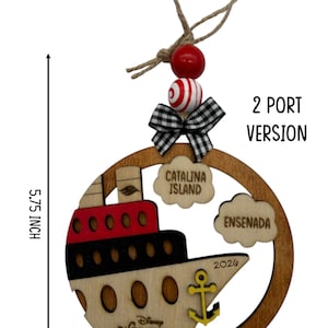 One wooden circle ornament with a cruise boat image and 2 port locations clouds in this version. The image has measurements for the ornament and reads "4 inch wide by 5.75 inch tall." The ornament comes with 2 wooden beads, a black and white mini fabric bow and twine for hanging.