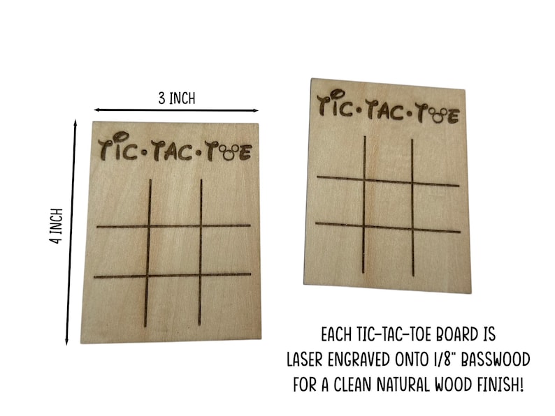 Two wooden tic-tac-toe boards with the words 'Tic-Tac-Toe' engraved on them. Each board measures 3 inches by 4 inches. The boards are laser engraved onto 1/8 inch basswood for a clean natural wood finish.