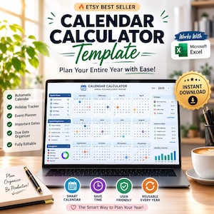 May include: A digital calendar calculator template for Microsoft Excel displayed on a laptop screen. The interface shows a 2025 annual planner with event trackers, monthly calendars, and data charts. Includes text labels for features and download icons.